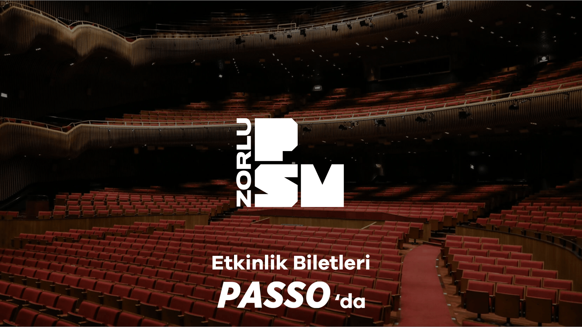 Zorlu PSM - İstanbul
