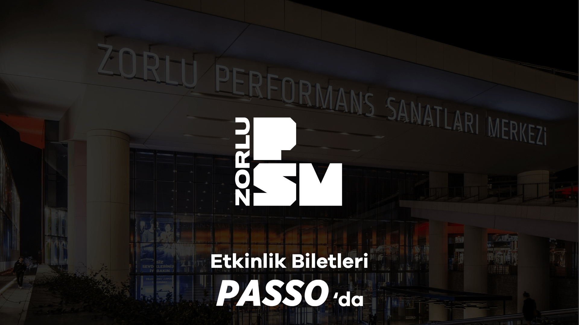 Zorlu PSM - İstanbul
