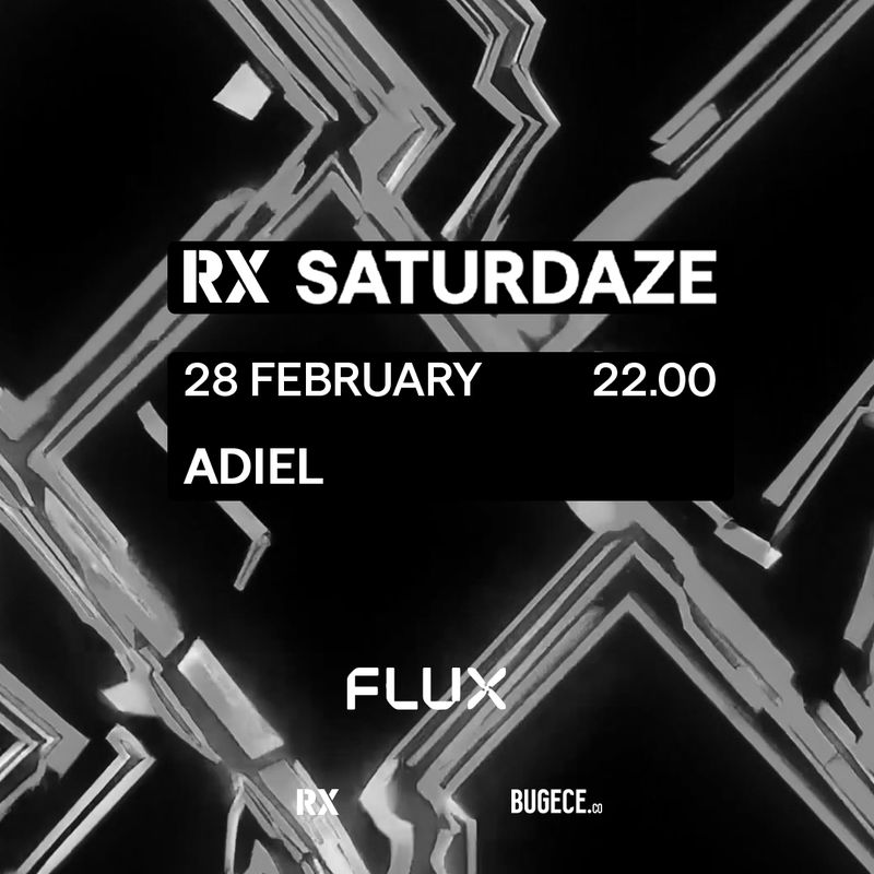 RX Saturdaze: ADIEL