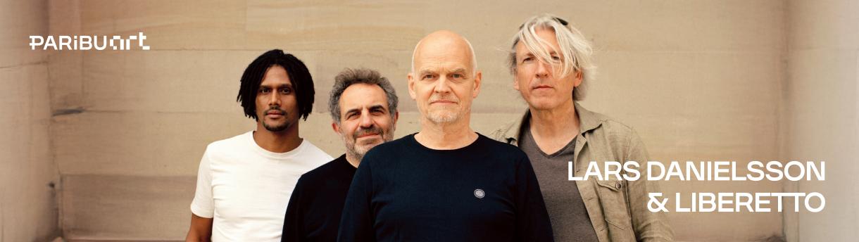 Lars Danielsson & Liberetto