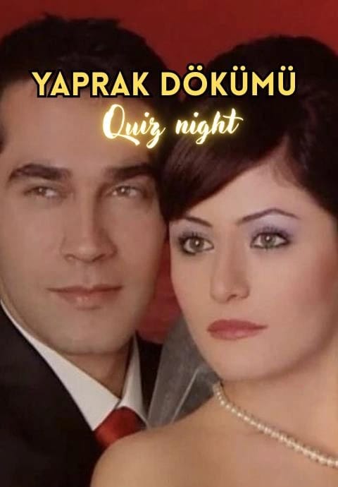 Yaprak Dökümü Quiz Night