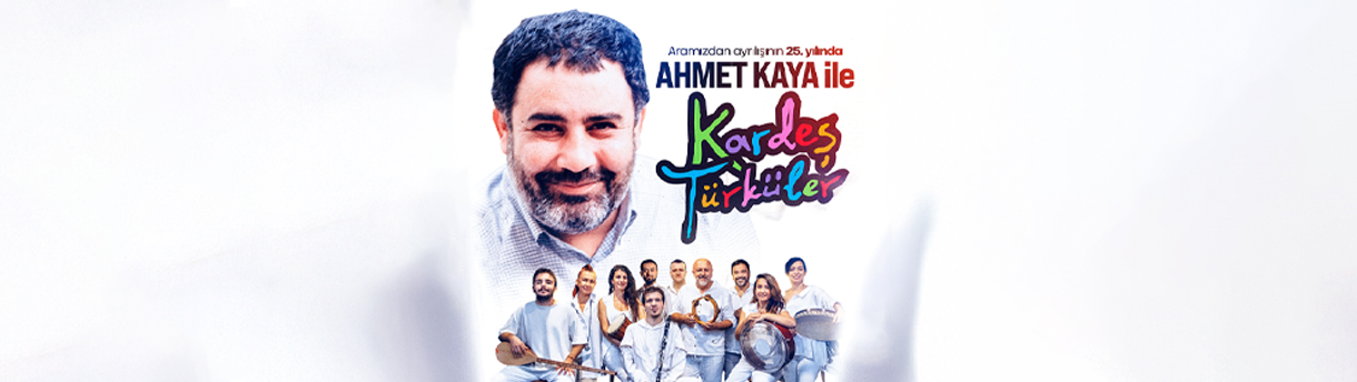 Ahmet Kaya ile Kardeş Türküler