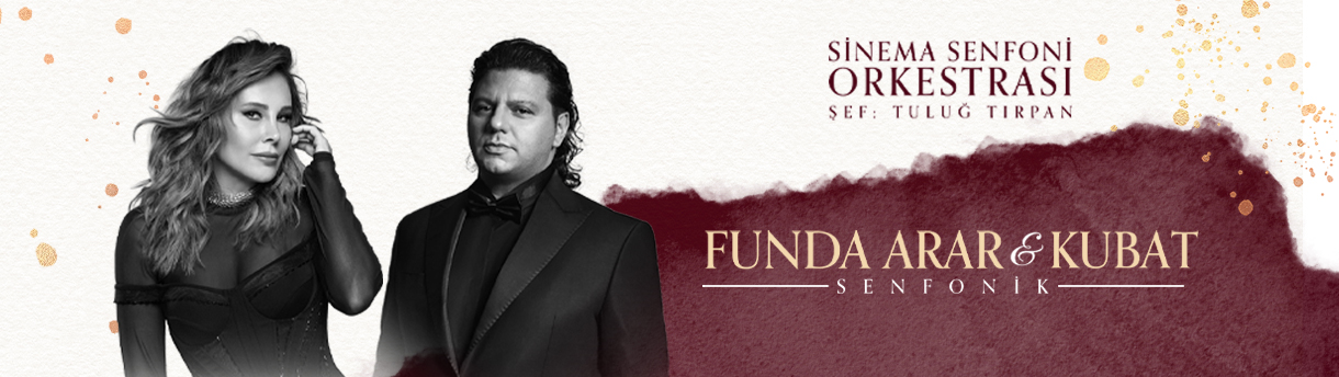 Funda Arar & Kubat Senfonik