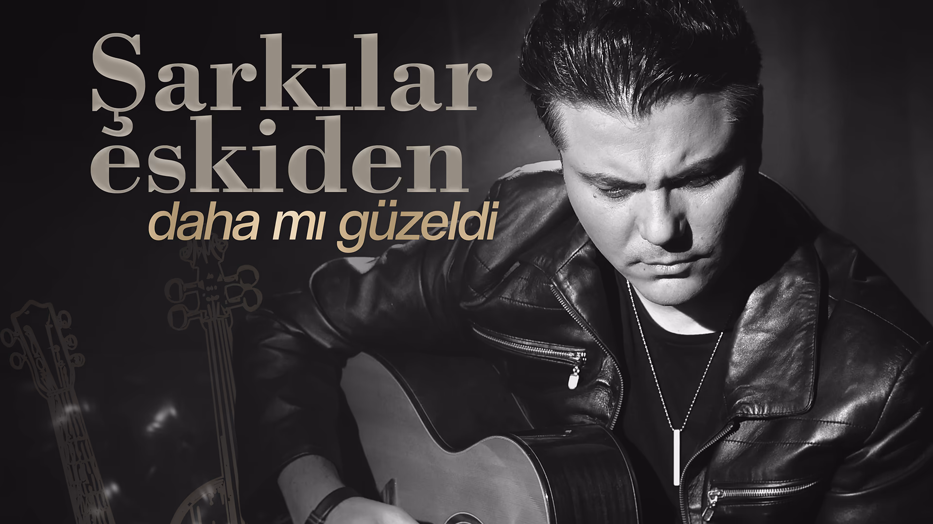 Şarkılar Eskiden Daha Mı Güzeldi