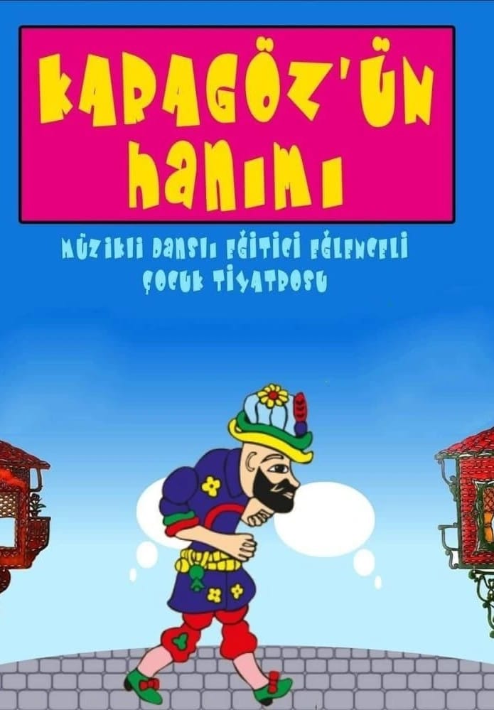 Karagöz'ün Hanımı Müzikli Çocuk Oyunu