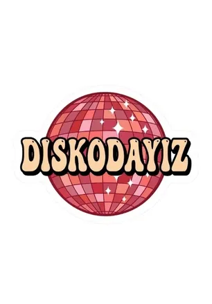 Diskodayız 