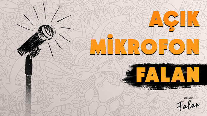 Açık Mikrofon Falan