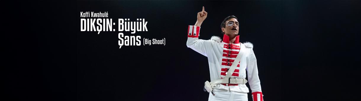 Dıkşın : Büyük Şans