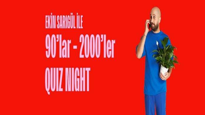 Ekin Sarıgül ile 90’lar 2000’ler Quiz