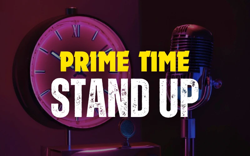 Prime Time Stand Up
