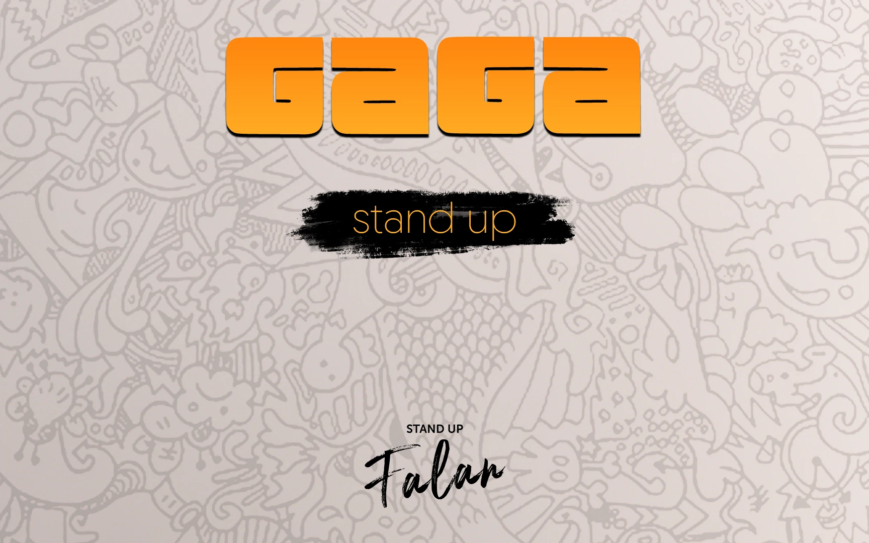 Gaga Stand Up