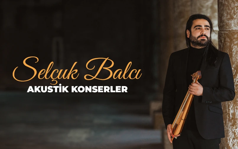 Selçuk Balcı Akustik Konserler