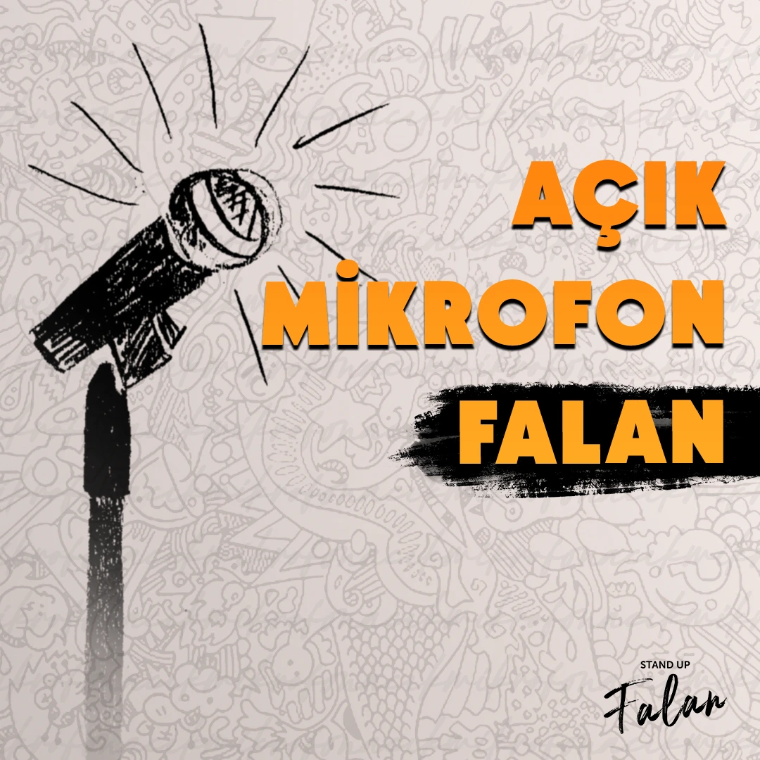 Açık Mikrofon Falan İstanbul