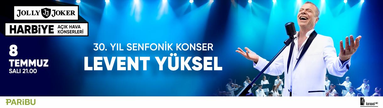 Levent Yüksel 30. Yıl Senfonik Konser