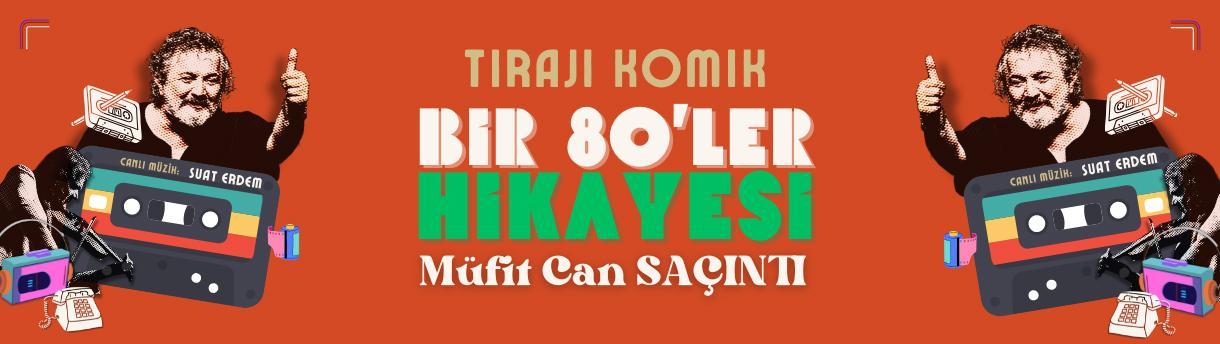Bir 80ler Hikayesi