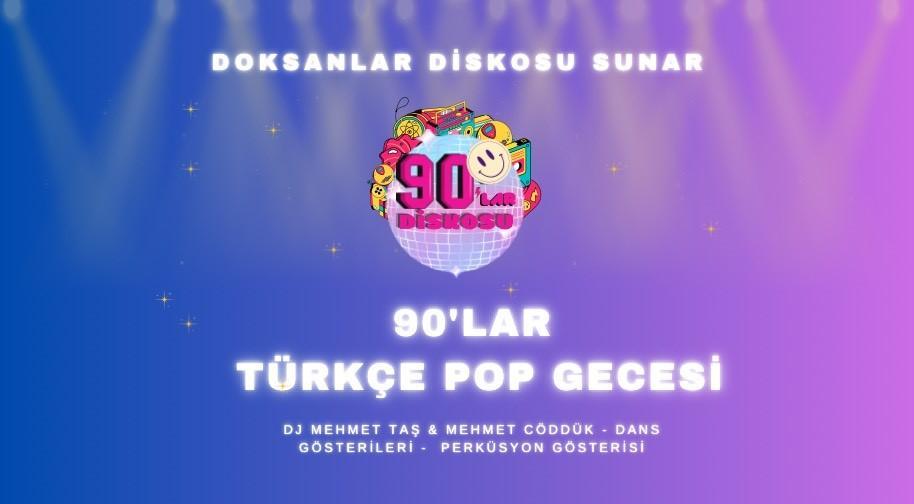 Doksanlar Diskosu!