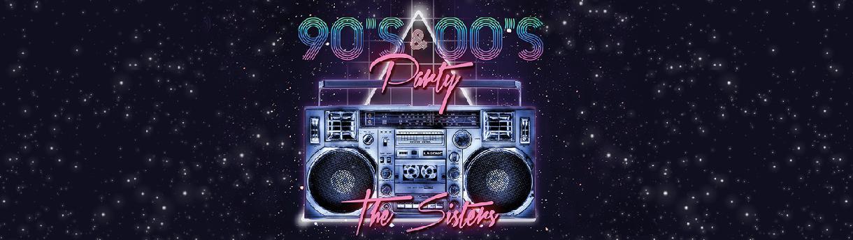 The Sisters 90’lar 2000’ler Türkçe Pop Gecesi