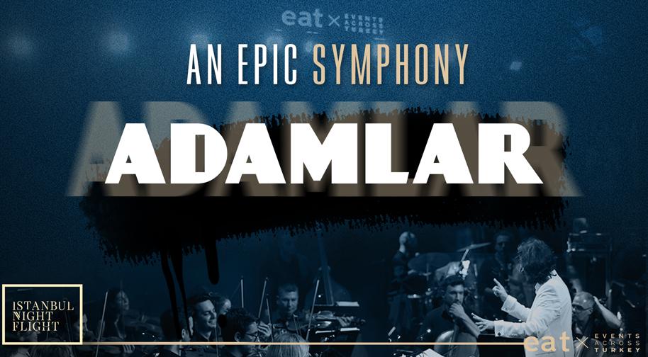 An Epic Symphony & Adamlar