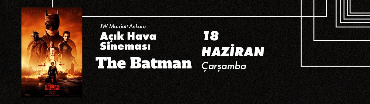 The Batman (2022) Film Gösterimi