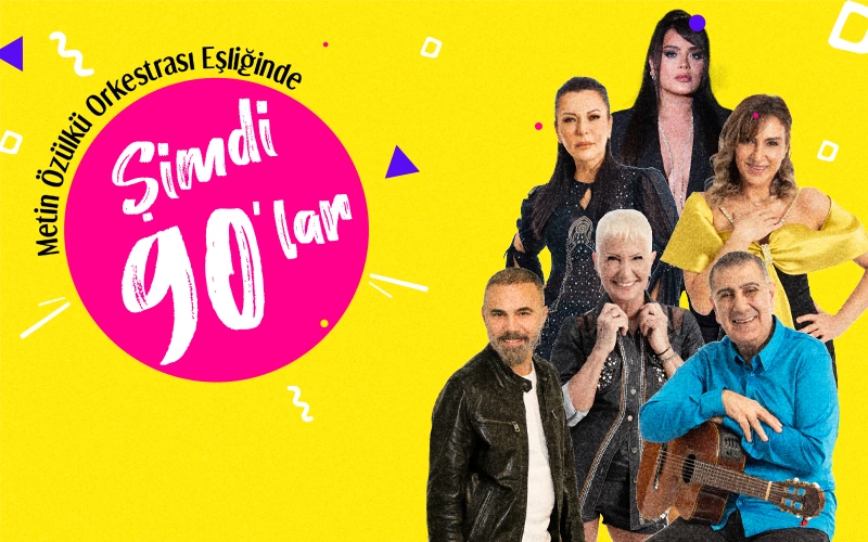 Şimdi 90'lar