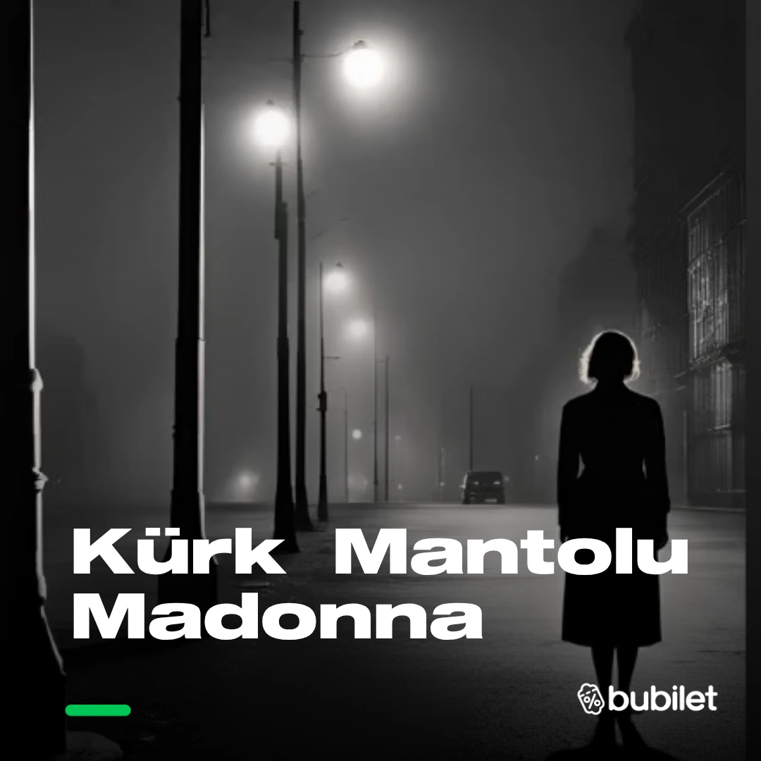 Kürk Mantolu Madonna