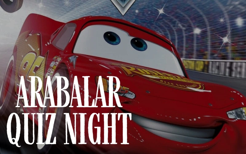 Arabalar Quiz Night