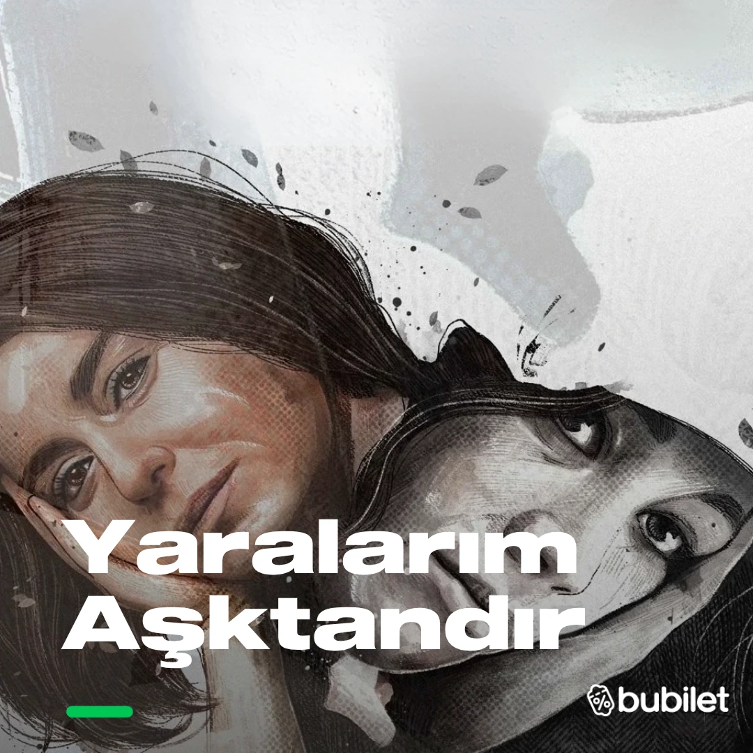 Yaralarım Aşktandır