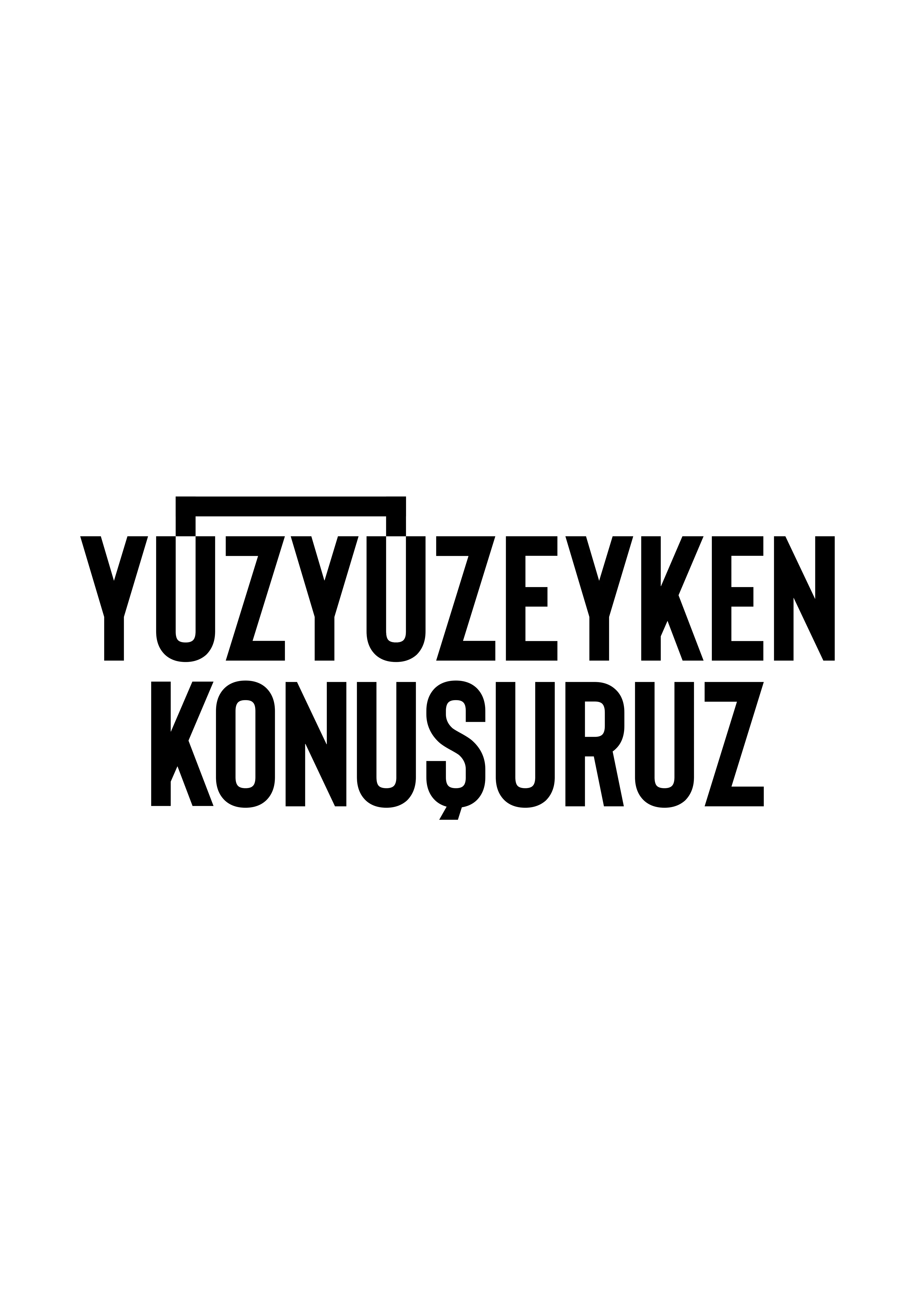 yuzyuzeyken konusuruz