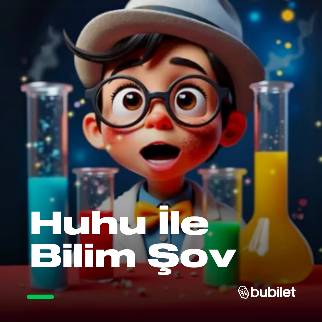 Huhu İle Bilim Şov