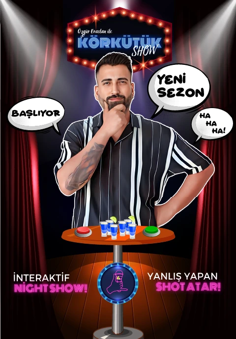 Körkütük Show