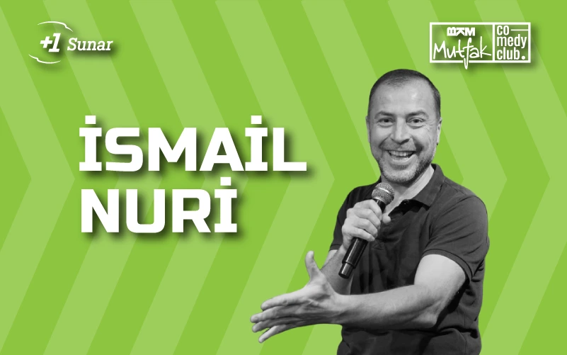İsmail Nuri Stand Up (Yeni Gösteri)