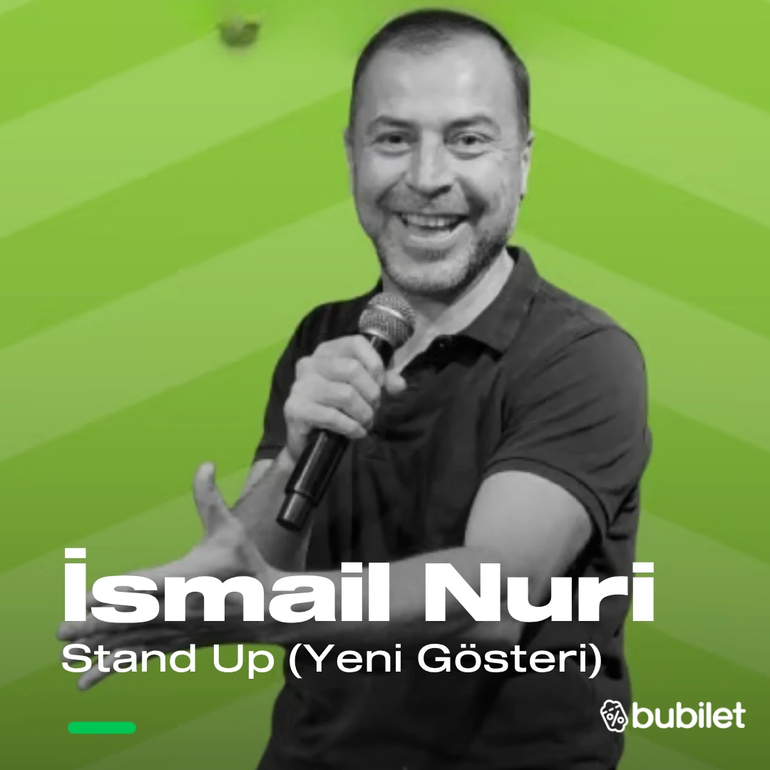 İsmail Nuri Stand Up (Yeni Gösteri)