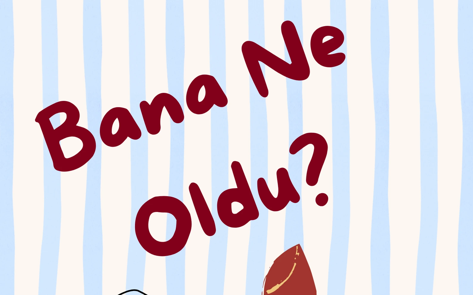 Bana Ne Oldu? Oyunu