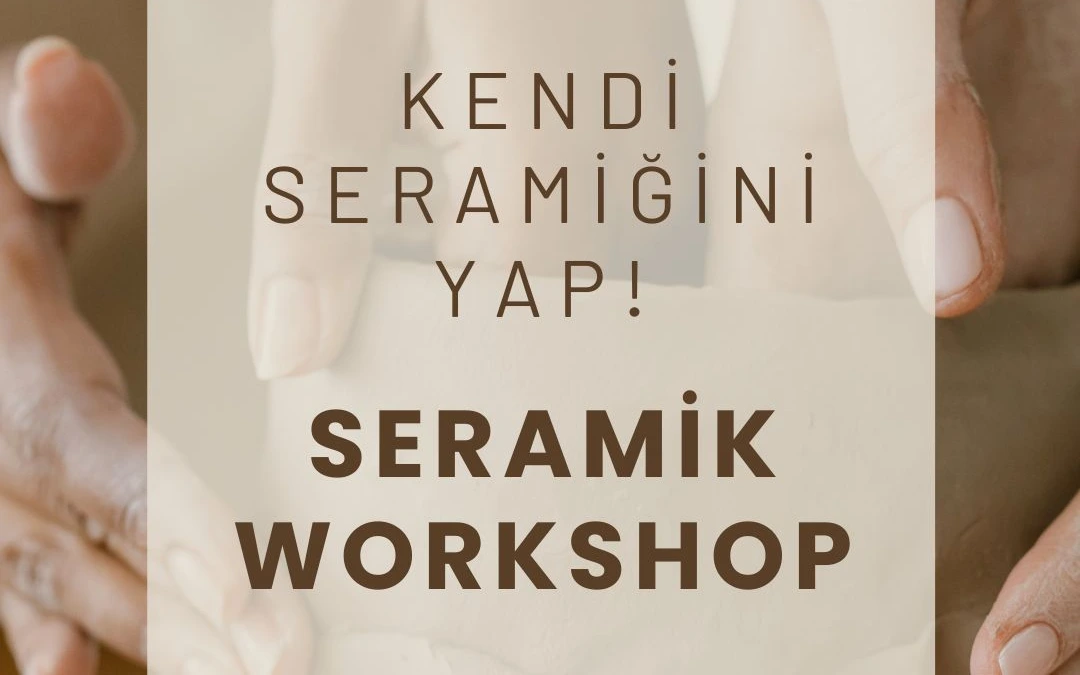 Seramik Workshop