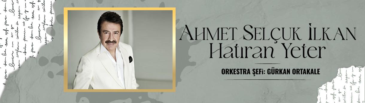 Ahmet Selçuk İlkan