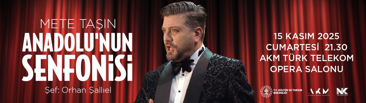 Mete Taşın Anadolu'nun Senfonisi