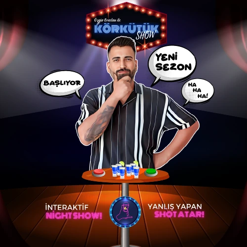 Körkütük Show
