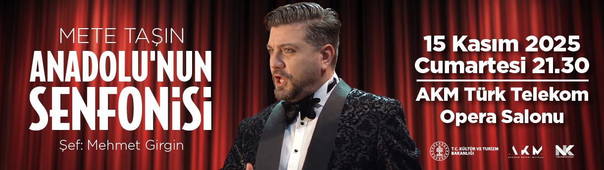 Mete Taşın Anadolu'nun Senfonisi