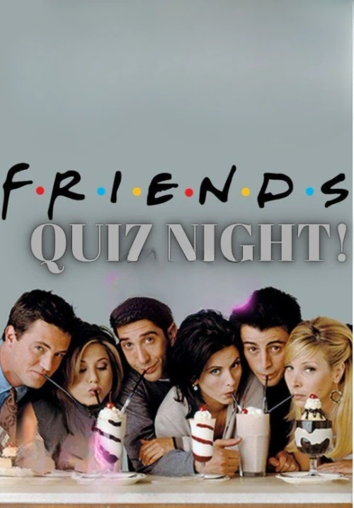 Friends Quiz Night