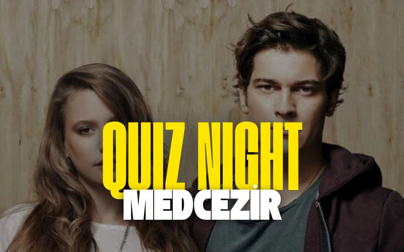 Medcezir Quiz Night