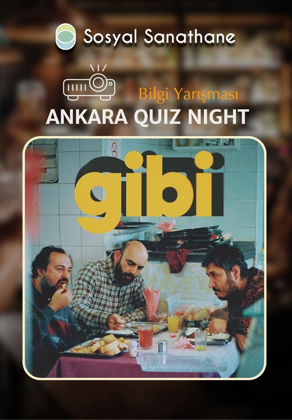 Sosyal Sanathane Ankara / Gibi Quiz Night