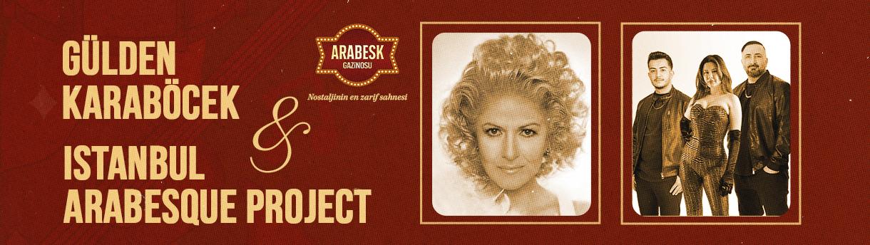 Gülden Karaböcek & İstanbul Arabesq
