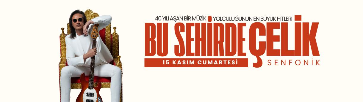 Bu Şehirde Çelik Senfonik