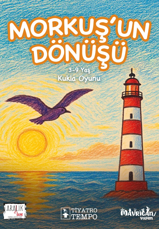 MORKUŞ'UN DÖNÜŞÜ