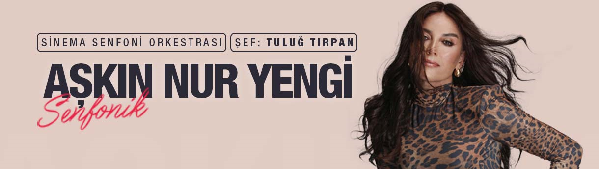 Aşkın Nur Yengi Senfonik