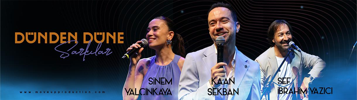 Kaan Sekban, İbrahim Yazıcı, Sinem Yalçınkaya