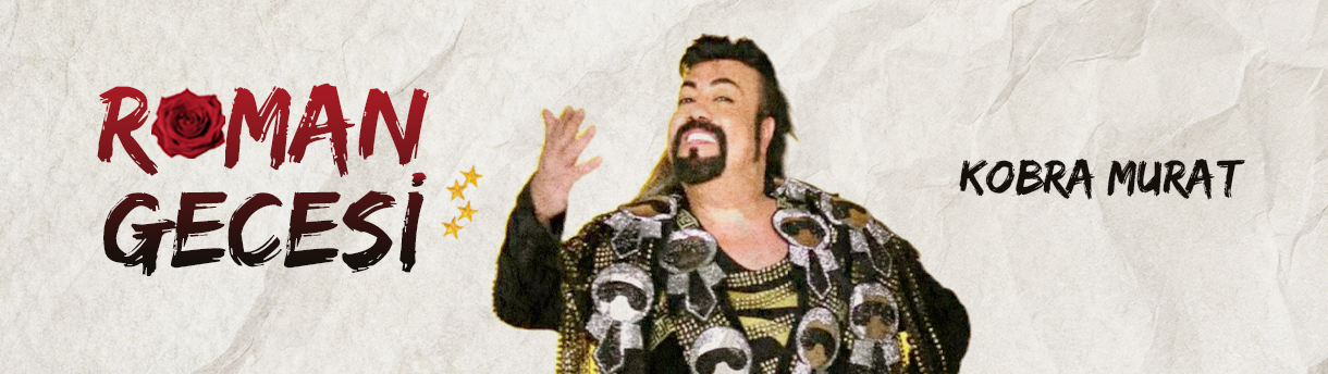Kobra Murat ile Roman Gecesi