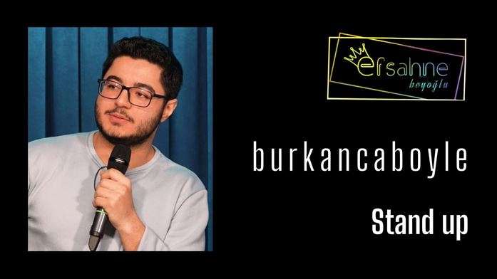 Burkanca Böyle Stand up Gecesi