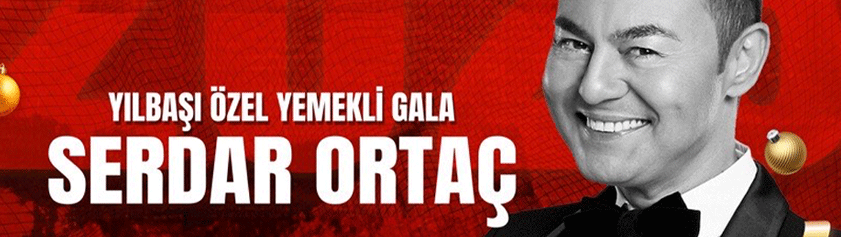 Serdar Ortaç Yılbaşı Özel Yemekli Gala Konseri