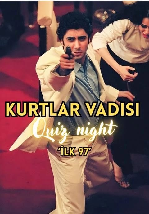 Kurtlar Vadisi Quiz Night